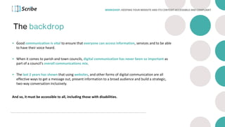 The backdrop
• Good communication is vital to ensure that everyone can access information, services and to be able
to have...