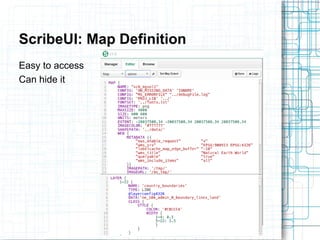 ScribeUI: Map Definition 
Easy to access 
Can hide it 
 