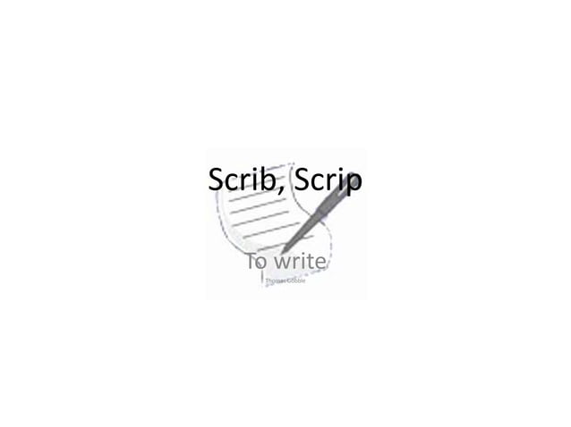 Scrib scrip powerpoint | PPTX