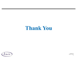 © IMaCS 2012
Printed 27-Sep-13
36
Thank You
 