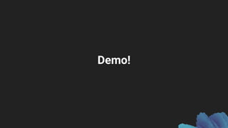 Demo!
 
