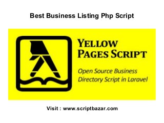Best Business Listing Php Script
Visit : www.scriptbazar.com
 