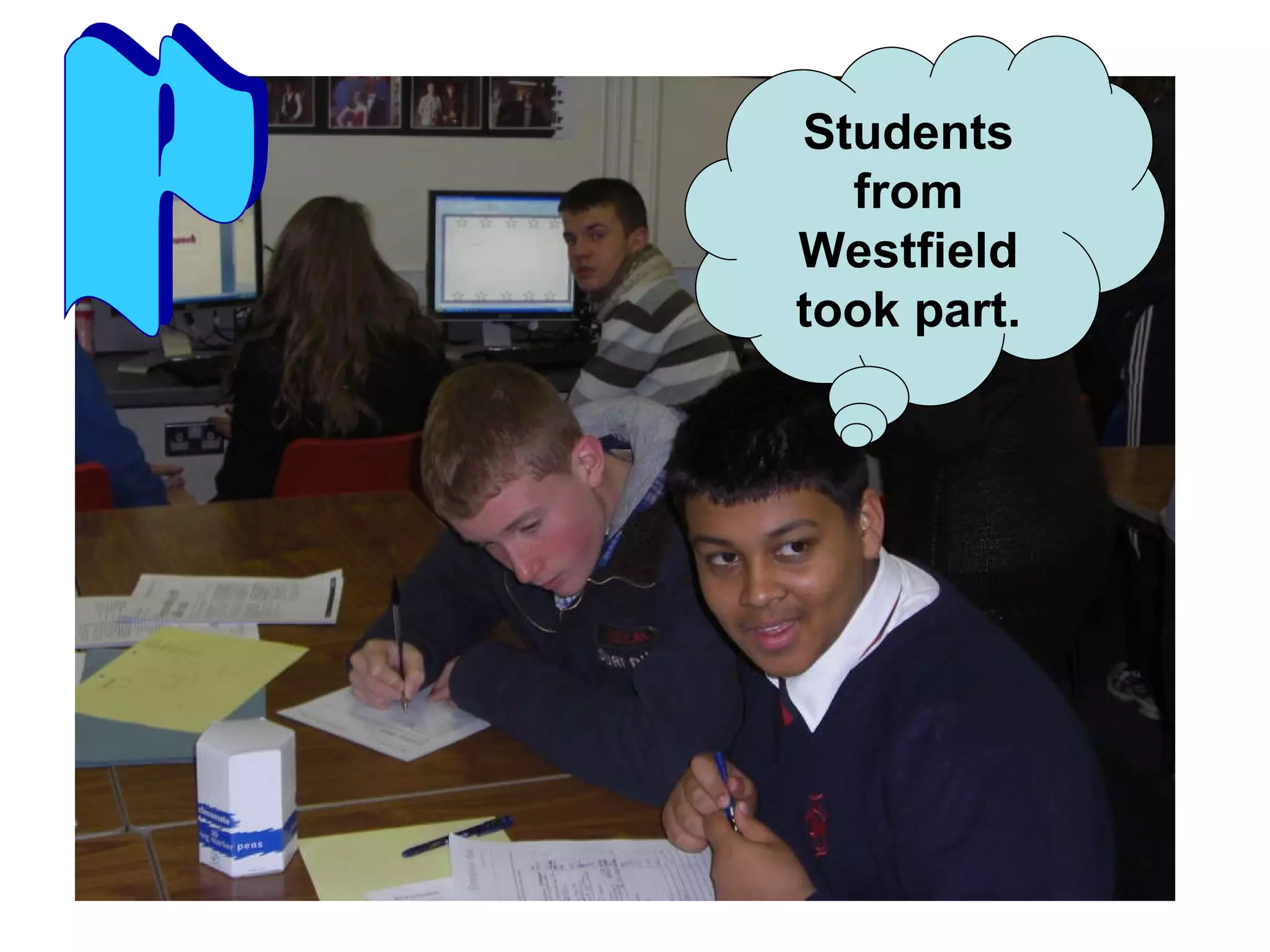 Students from Westfield took part. P 