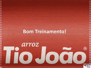 Bom Treinamento!
 
