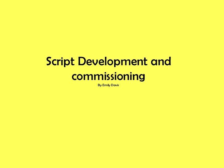 Script development and commissioning.pptxpowerpoint