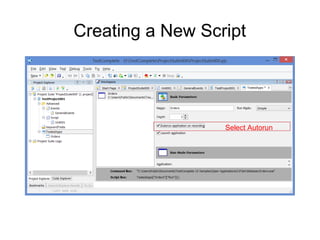 Creating a New Script
Select Autorun
 