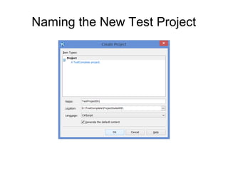 Naming the New Test Project
 