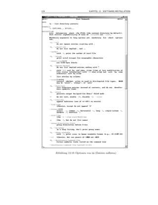 124                               KAPITEL 12 SOFTWARE-INSTALLATION



.




      Abbildung 12.19: Optionen von ls (Dateien auﬂisten)
 