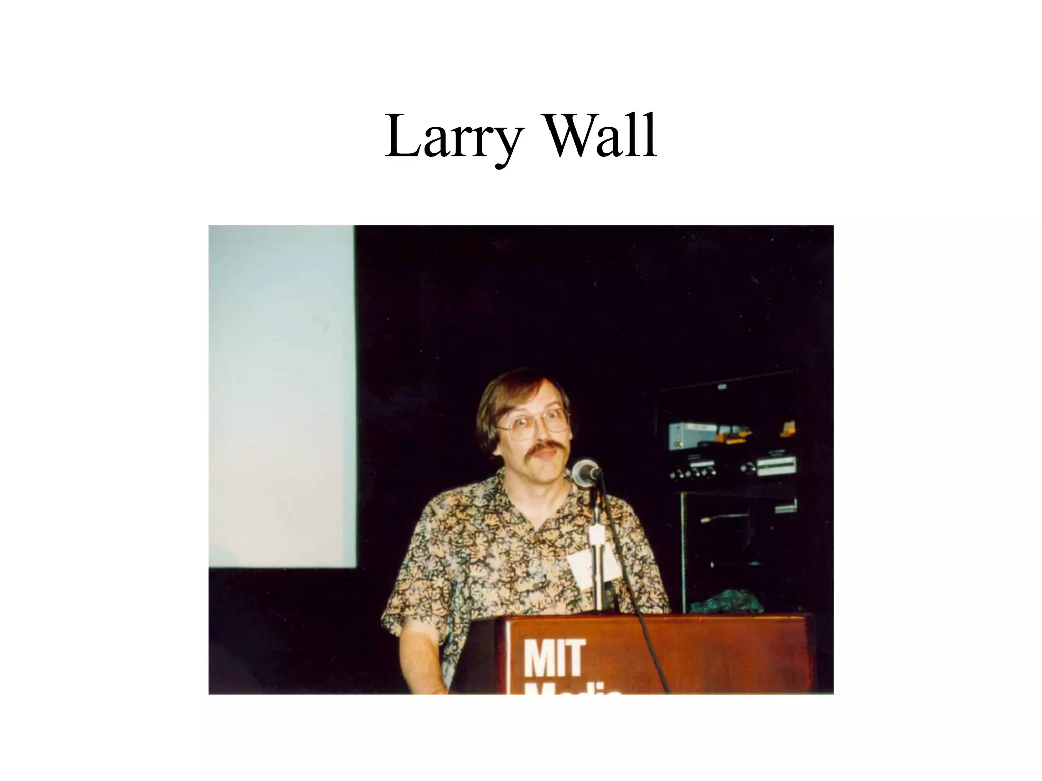 Larry Wall
 