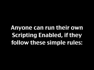 Scripting Enabled at Georgia Tech