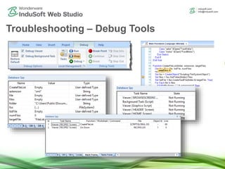 Troubleshooting – Debug Tools
 