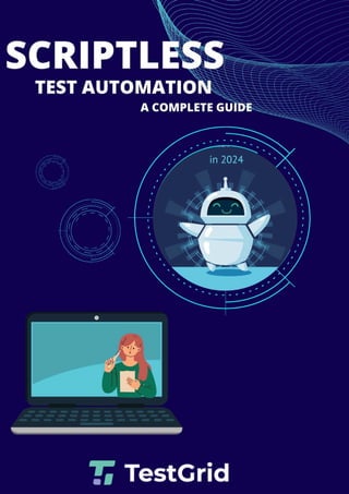 Scriptless Test Automation_ A Complete Guide.pdf