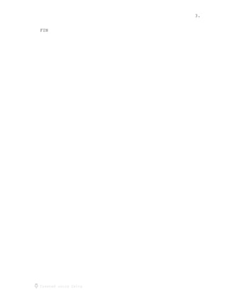 3.
Created using Celtx
FIN
 