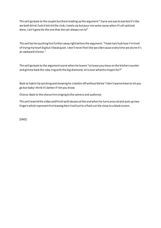 Thiswill goback to the couple butthemleadingupthe argument“ tryna see eye toeye butit’slike
we bothblind,fuckitletshitthe ...