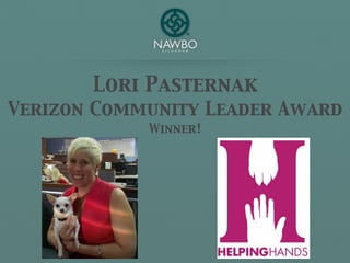 Lori Pasternak
Verizon Community Leader Award
            Winner!
 
