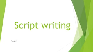 Green Scripts Script writing green | PPTX