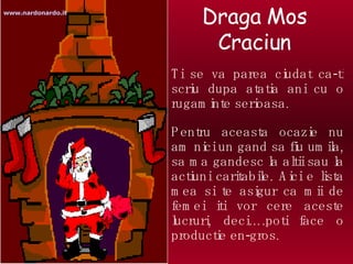 Draga Mos Craciun ,[object Object],[object Object],www.nardonardo.it 