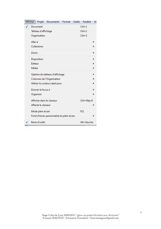 5
Stage Urfist de Lyon 20/05/2015 : "gérer un projet d'écriture avec Scrivener"
François MAGNAN - Formateur Consultant - francoismagnan@gmail.com
 