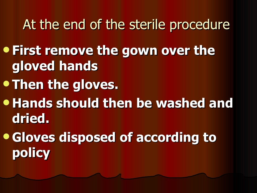 Scrubbing, gowning and gloving technique
