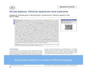 Scrub typhus shpuld be considered Diffrential diagnosis
 