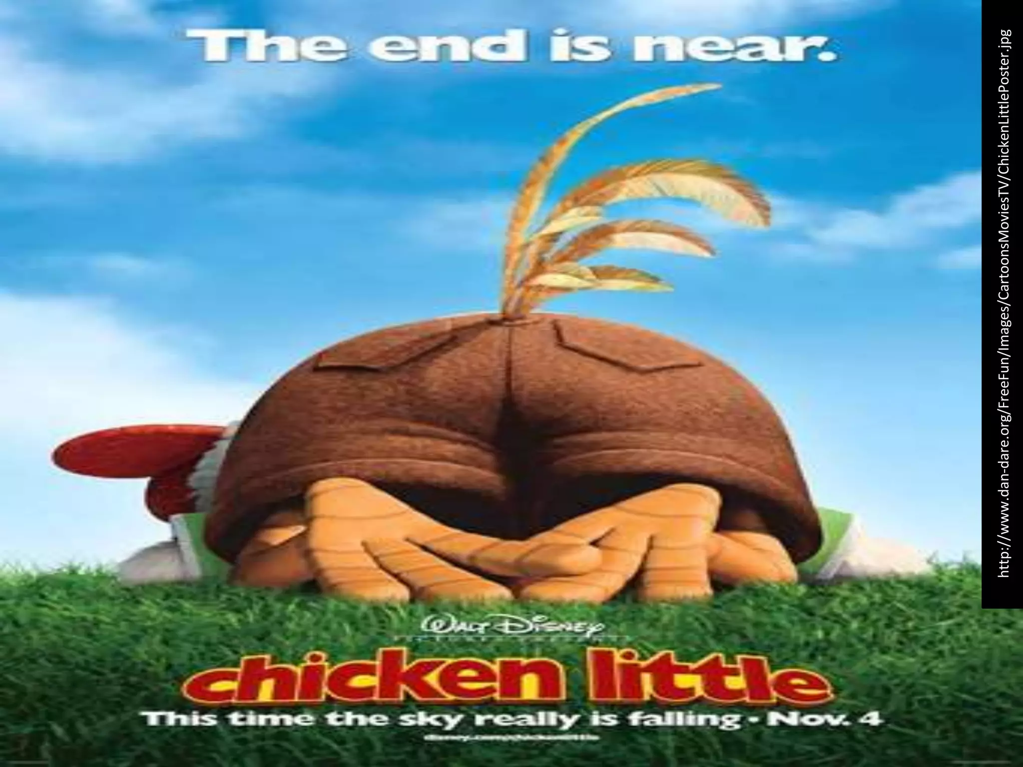 http://www.dan-dare.org/FreeFun/Images/CartoonsMoviesTV/ChickenLittlePoster.jpg