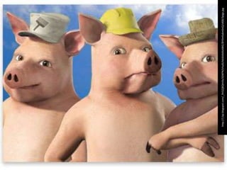 http://1.bp.blogspot.com/_9VGZjBQHr0s/SDKPN2Vtu0I/AAAAAAAABKE/BY0mfu6m0nQ/s400/3pigs.jpg