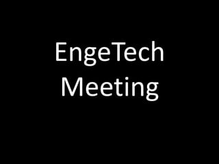 EngeTechMeeting 