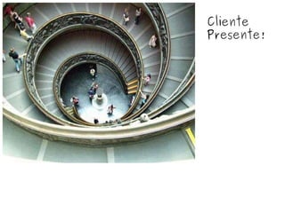 Cliente Presente! 