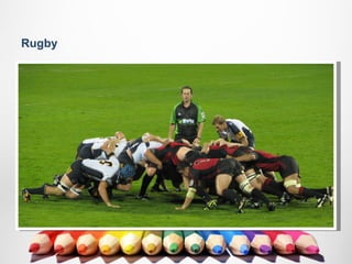 Rugby
 