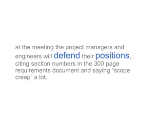 <ul><li>at the meeting the project managers and engineers will  defend  their  positions , citing section numbers in the 3...