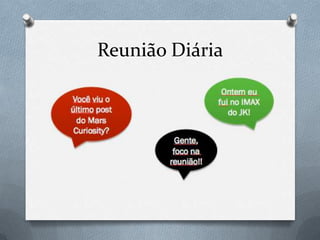 Reunião Diária
 
