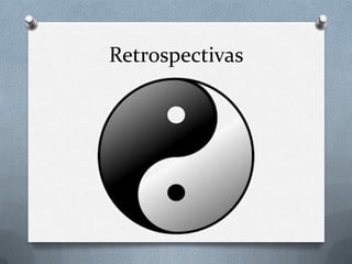 Retrospectivas
 