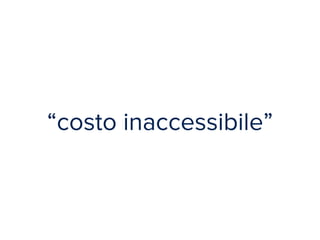 “costo inaccessibile” 
 