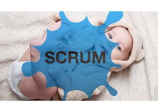 SCRUM
 