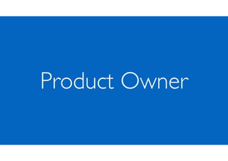 Product Owner
 