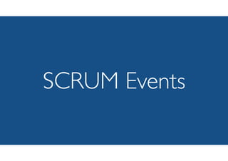 SCRUM Events
 