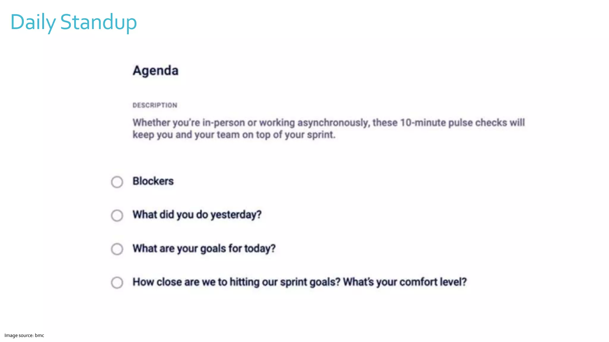 DailyStandup
Image source: bmc
 