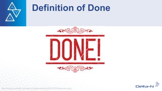 Definition of Done
http://www.scavado.com/wp-content/uploads/2012/03/done-sm.png
 