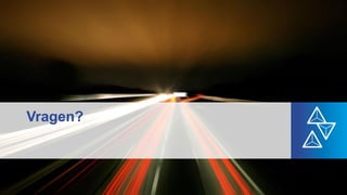 Vragen?
 