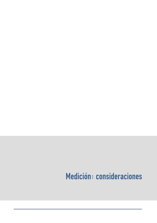 Medición: consideraciones
 
