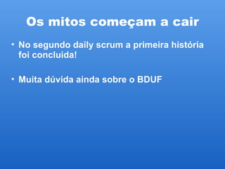 Scrum na Globo.com - Derrubando mitos - UPDATED