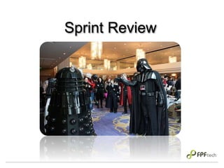 Sprint Review
 