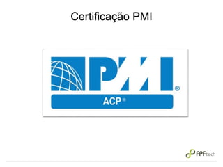 Certificação PMI
 
