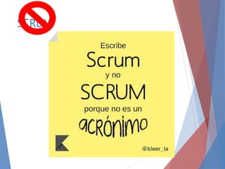 SCRUM
 