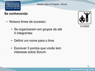 Gestão Ágil de Projetos - Scrum
Se conhecendo
• Nossos times de sucesso:
• Se organizarem em grupos de até
4 integrantes
• Definir um nome para o time
• Escrever 3 pontos que vocês tem
interesse sobre Scrum
10 MINS
11
 