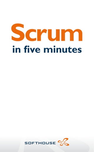 Scrum
in ﬁve minutes
 