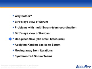 Working software after ever story is completeIntProduct ManagementCustomersUse Done Stories As Sync Points
