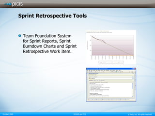 Sprint Retrospective Tools Team Foundation System for Sprint Reports, Sprint Burndown Charts and Sprint Retrospective Work Item. 