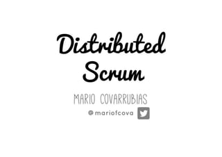 Distributed Scrum