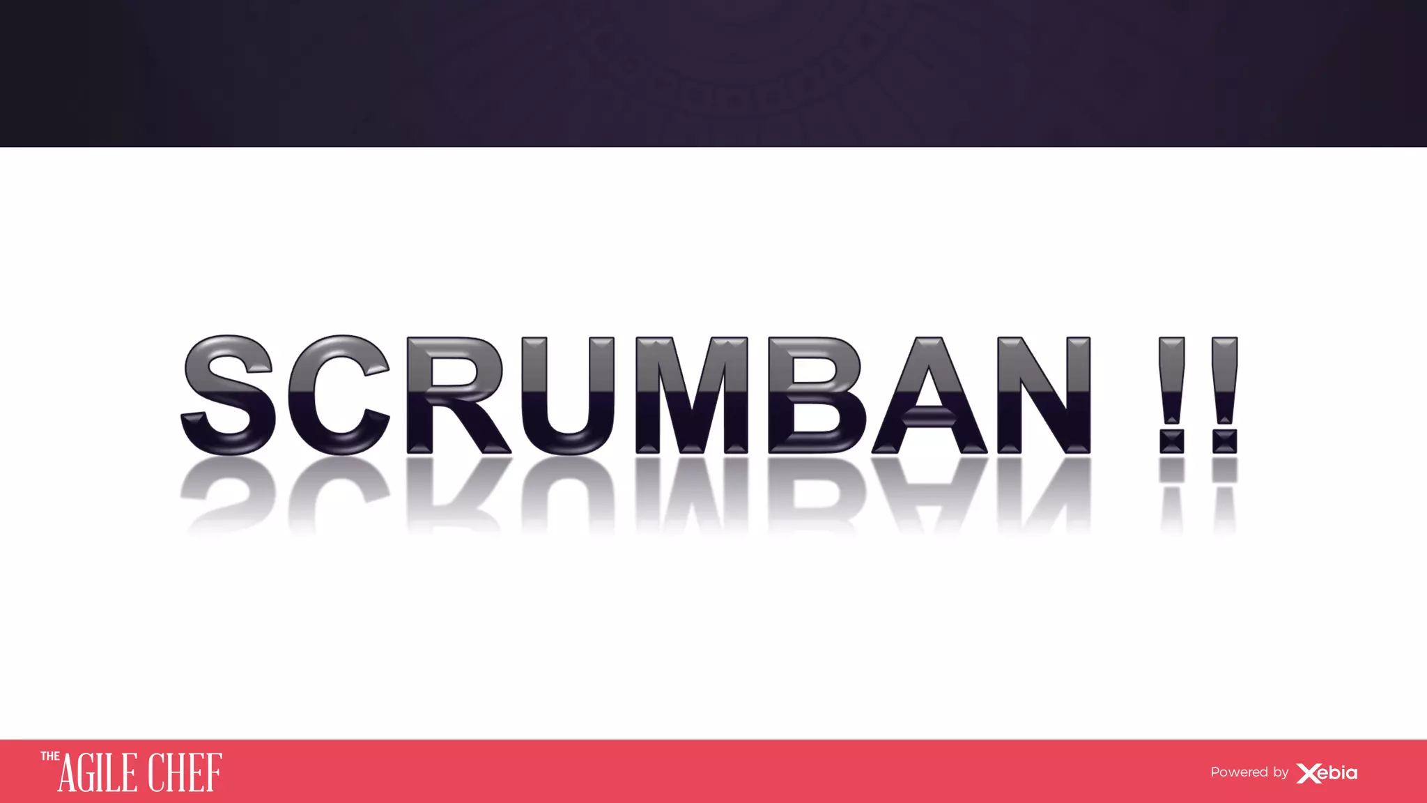 AGILE CHEF
THE
Powered by
 